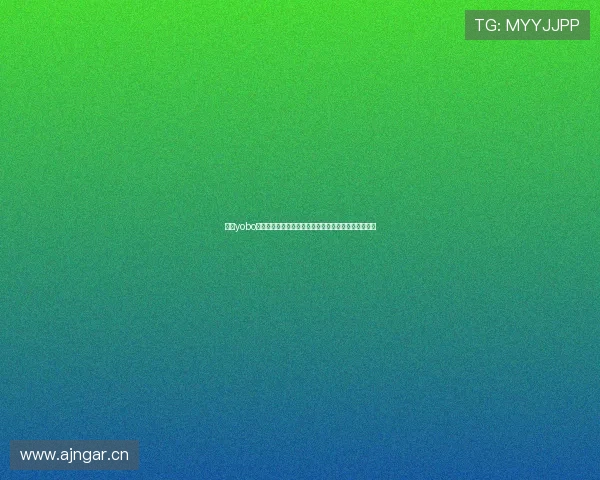 探索yobo体育官网登录入口畅享全新体育娱乐体验之旅平台优势 探索yobo体育官网登录入口畅享全新体育娱乐体验之旅平台优势